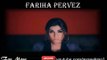 Apnay Saaye  Fariha Pervez Full Official Video Song HQ