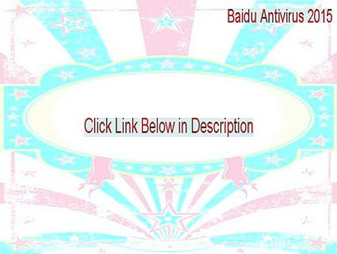 Baidu Antivirus 2015 Key Gen - baidu antivirus 2015 free 2015