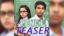 Pencil Official Teaser | Review | G. V. Prakash Kumar & Sri Divya
