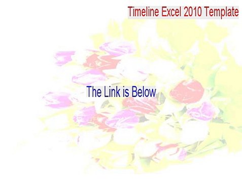 Timeline Excel 2010 Template Cracked (free excel 2010 timeline templates)