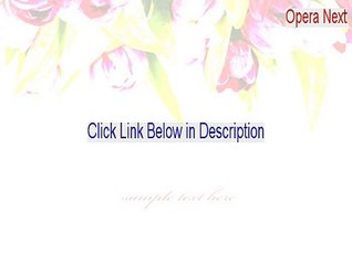 Opera Next Keygen - Opera Nextopera next [2015]