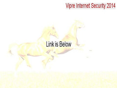 Vipre Internet Security 2014 Keygen - Instant Download 2015