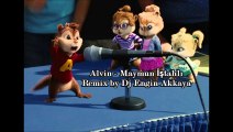 Ismail YK - Maymun İştahlı (Alvin Versiyonu Mix by Dj Engin Akkaya)