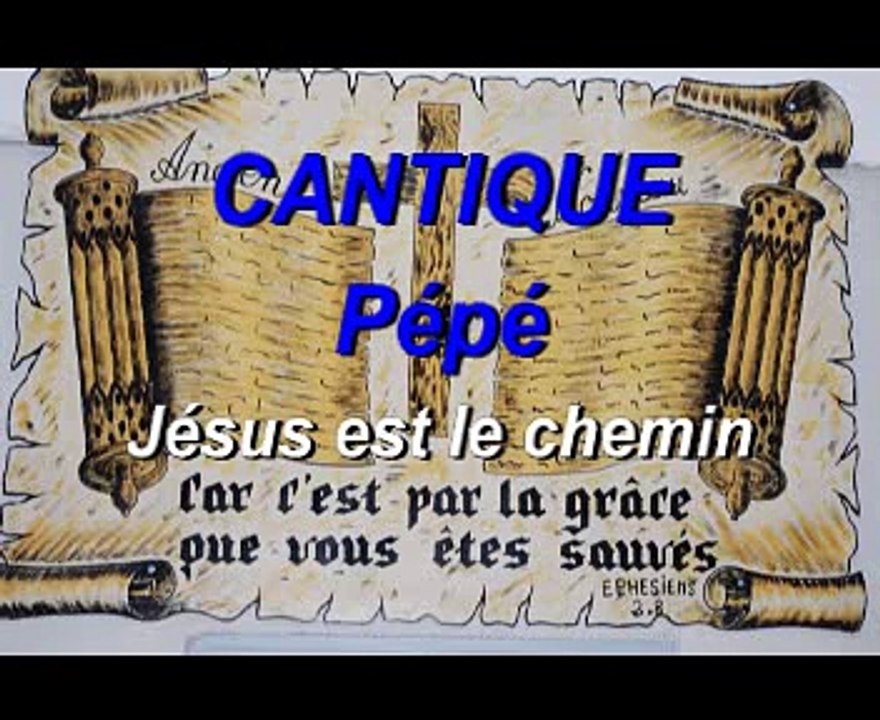 Pépé - Jésus est le chemin