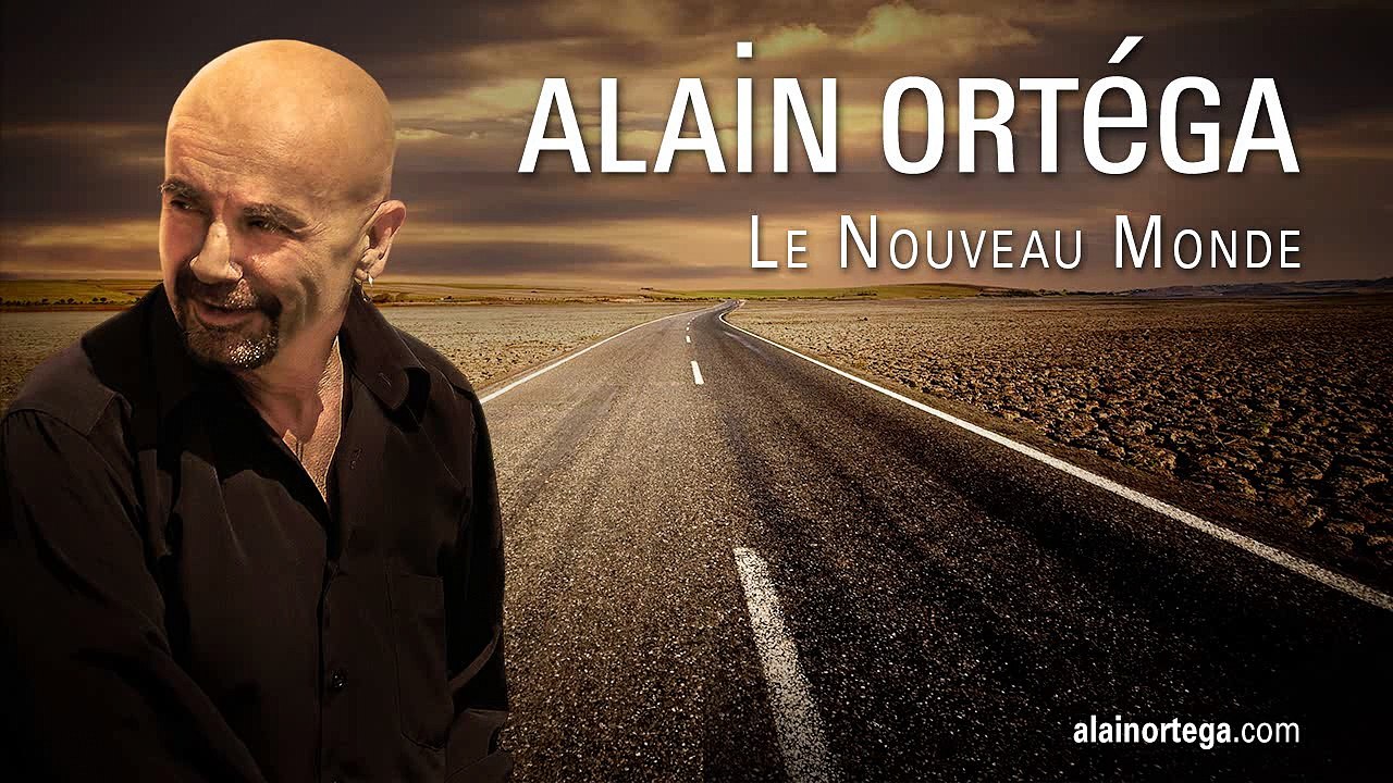 Alain Ortega - Le nouveau monde