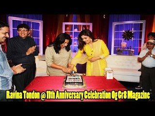 11th Anniversary Celebration Og Gr8 Magazine With Raveena Tandon