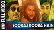Sooraj Dooba Hain (Full Video) Ranbir Kapoor, Arjun Rampal, Jacqueline Fernandez | New Song 2015 HD