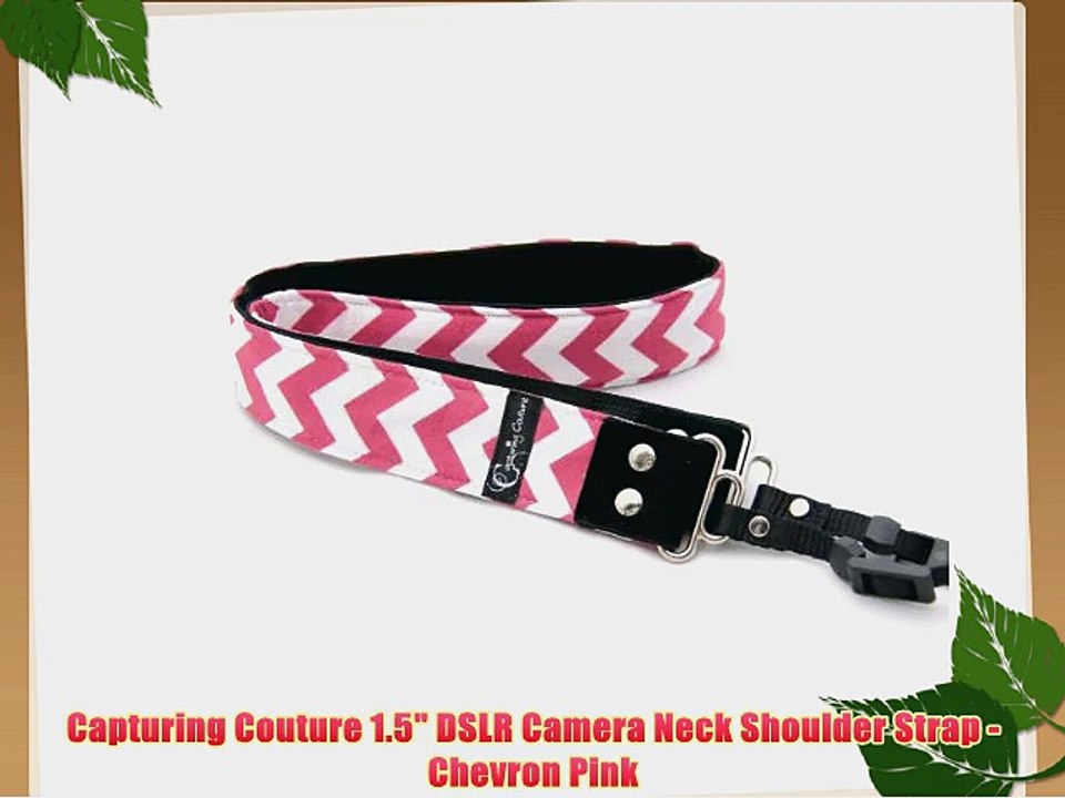 Capturing Couture 1.5 DSLR Camera Neck Shoulder Strap - Chevron Pink
