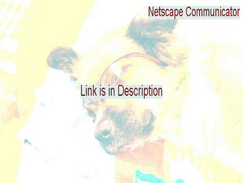 Netscape Communicator (32-bit Complete Install) Key Gen [Legit Download]