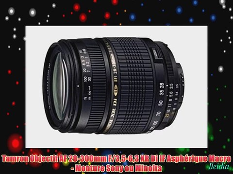 Tamron Objectif AF 28-300mm F/35-63 XR Di IF Asph?rique Macro - Monture Sony ou Minolta