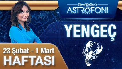 YENGEÇ burcu haftalık yorumu (23 Şubat 2015-01 Mart 2015)