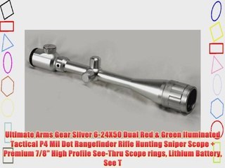 Ultimate Arms Gear Silver 6-24X50 Dual Red