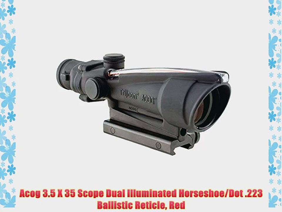 Acog 3.5 X 35 Scope Dual Illuminated Horseshoe/Dot .223 Ballistic Reticle Red