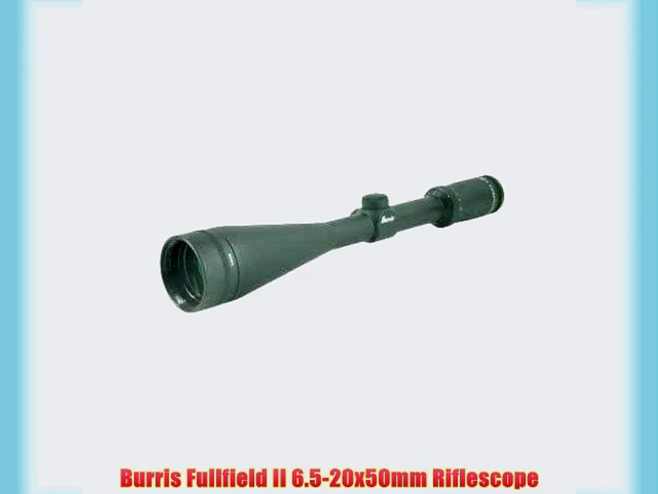 Burris Fullfield II 6.5-20x50mm Riflescope