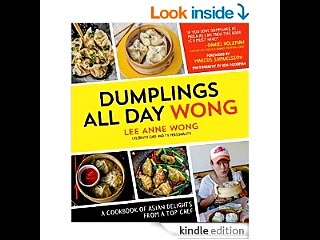 Dumplings All Day Wong: A Cookbook of Asian Delights From a Top Chef  Lee Anne Wong PDF Download
