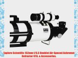 Explore Scientific 152mm f/6.5 Doublet Air-Spaced Achromat Refractor OTA.