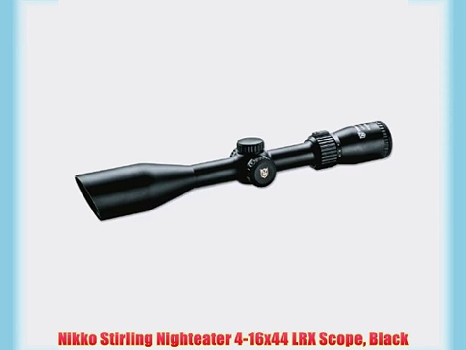 Nikko Stirling Nighteater 4-16x44 LRX Scope Black