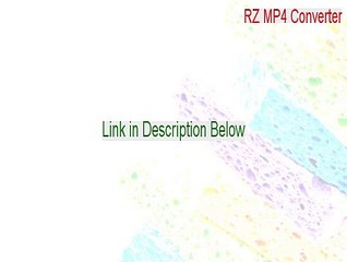 RZ MP4 Converter Keygen (Free Download 2015)