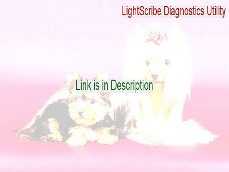 LightScribe Diagnostics Utility Serial [Free Download]