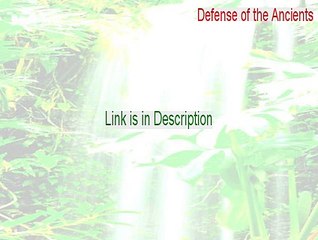 Defense of the Ancients Full Download - Download Here