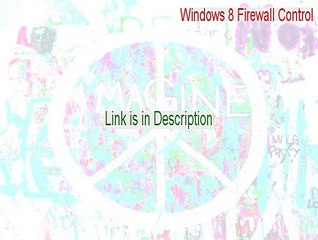 Windows 8 Firewall Control Free Download [Free Download 2015]