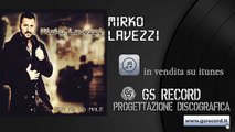 Mirko Lavezzi - Nun Me Fa Male