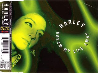 HARLEY - Dream my life away (extended mix)