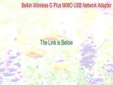 Belkin Wireless G Plus MIMO USB Network Adapter Cracked - belkin wireless g plus mimo usb network adapter driver windows xp (2015)