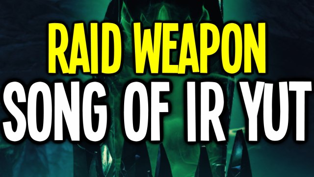 Destiny: SONG OF IR YUT - CROTA'S END RAID WEAPON