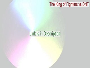 The King of Fighters vs DNF Download - Download Here 2015
