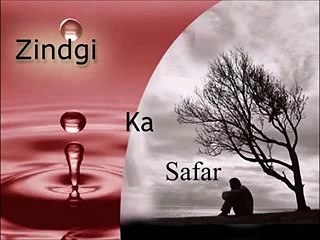 Zindagi Ka Safar