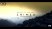 SHIMLA - Revisit to the Mall (2015) – HD - Walk through Shimla - Mall Road - Himachal Pradesh - India - Himalayas - Rolling Frames Entertainment - RFE