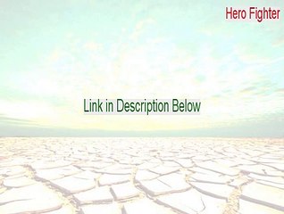 Hero Fighter Keygen - Instant Download [2015]