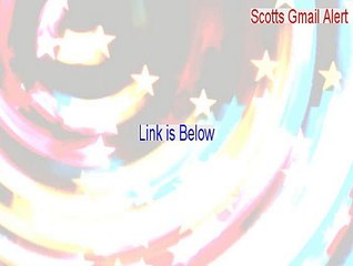 Scotts Gmail Alert Key Gen (scott's gmail alert windows 7)