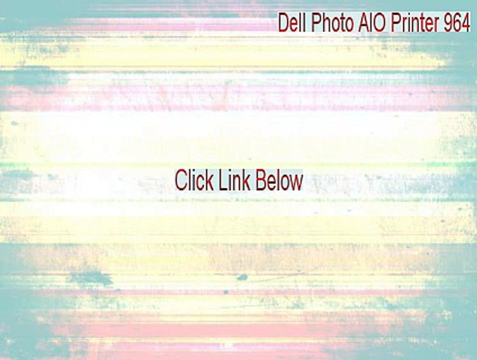 Dell Photo AIO Printer 964 Serial [dell photo aio printer 964 driver windows 8 2015]