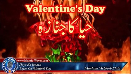 Celebrating 'Valentine's Day' By Maulana Mehboob Elahi