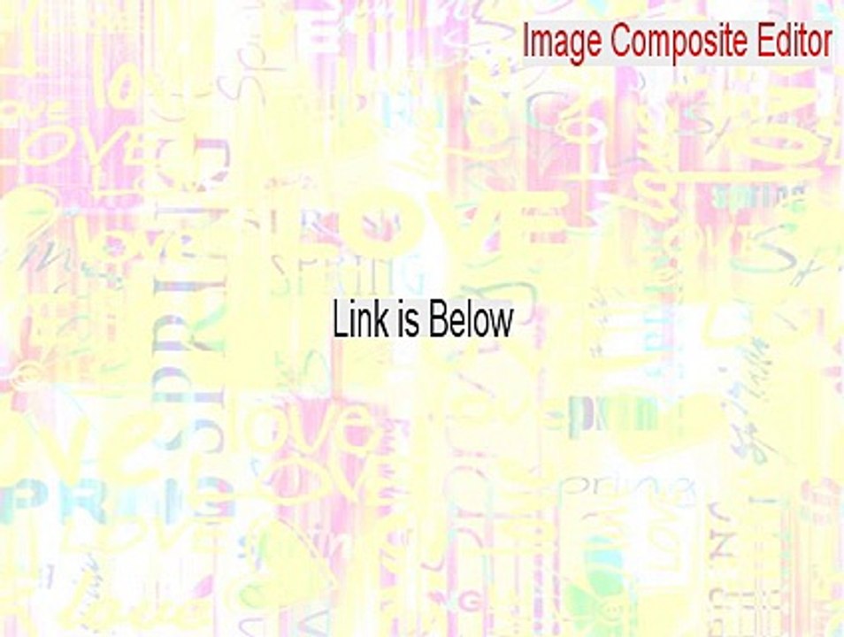 Image Composite Editor Key Gen [image composite editor 64 bit]