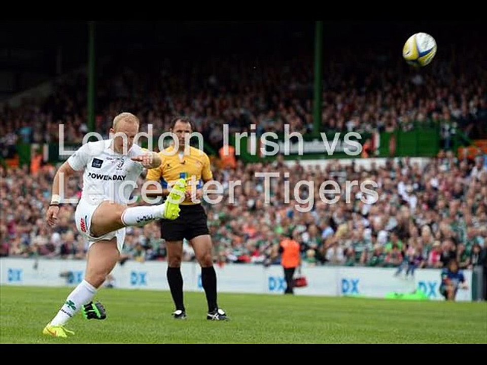 Irish vs Leicester Tigers 22 Feb 2015 stream