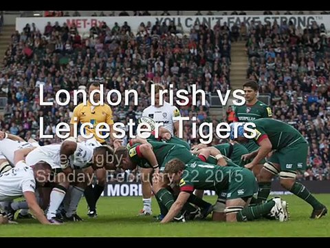 Irish vs Leicester Tigers Aviva Premiership live