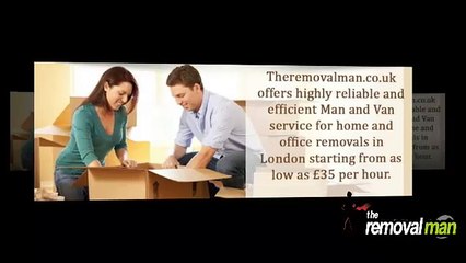 The Removal Man - Cheap Man and Van Services In London