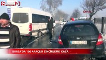 Bursa'da 100 araçlık zincirleme kaza