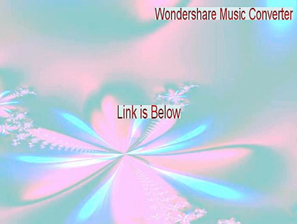 Wondershare Music Converter Crack [Legit Download]