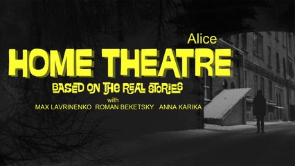 Home Theatre - Alice