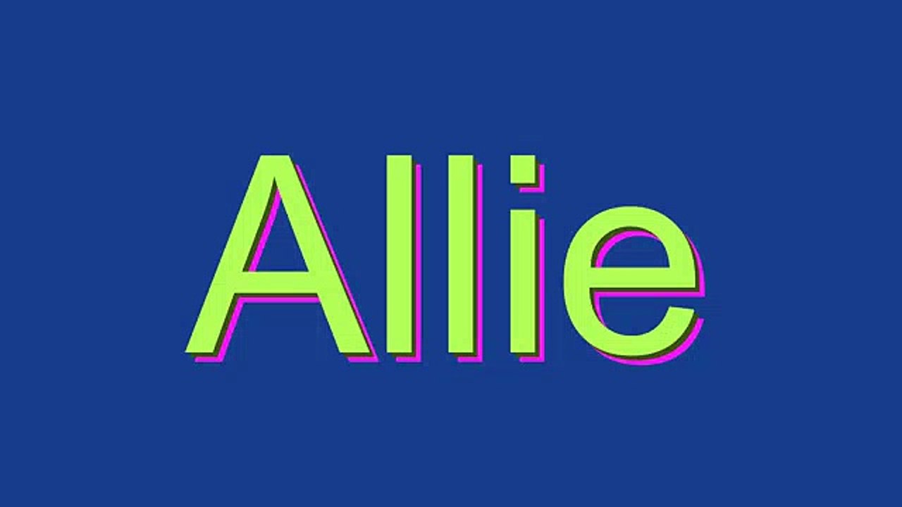 How to Pronounce Allie