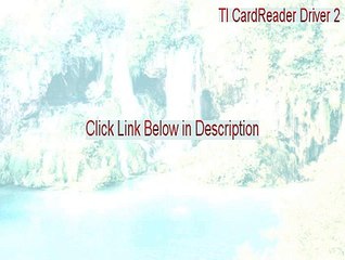TI CardReader Driver 2.0.0.1.zip Cracked (Download Here 2015)