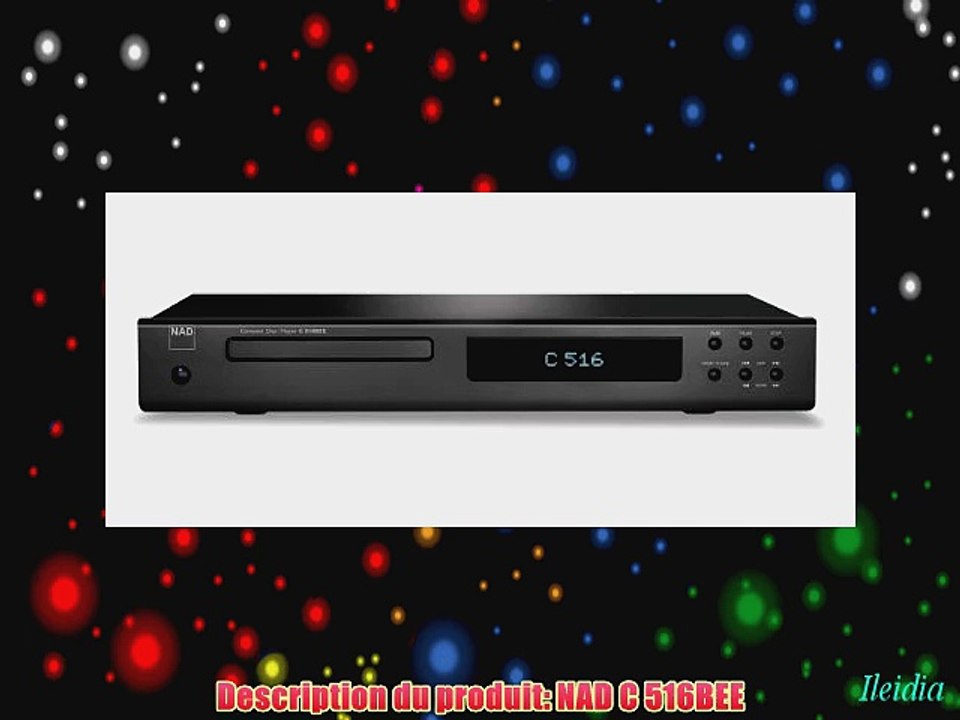 NAD C516 BEE Lecteur CD Salon