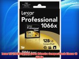 Lexar LCF128CRBEU1066 Carte M?moire CompactFlash Classe 10 128 Go