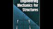 Engineering Mechanics for Structures (Dover Civil and Mechanical Engineering) Louis L. Bucciarelli