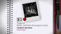 TV3 - 33 recomana - Pegasus. Berlín, simfonia d'una gran ciutat. L'Auditori. Barcelona