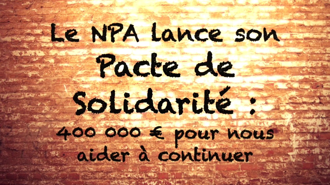 Le pacte de solidarité du NPA